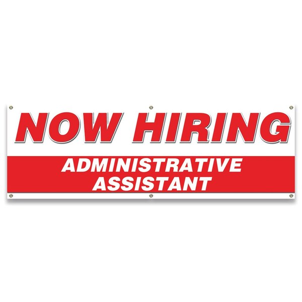 Now Hiring Administrative Assistant Banner Apply Inside Accepting Application Single Sided